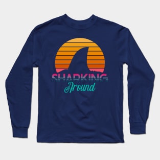 Sharking Around Long Sleeve T-Shirt